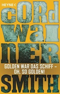 Produktbild: Golden war das Schiff - oh, so golden! -