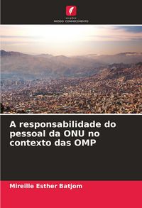 Produktbild: A responsabilidade do pessoal da ONU no contexto das OMP