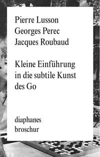 Produktbild: Kleine Einf&uuml;hrung in die subtile Kunst des Go