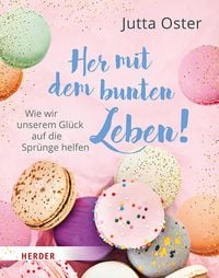 Produktbild: Her mit dem bunten Leben!