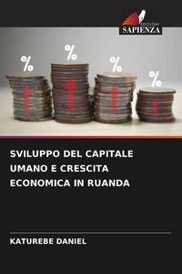 Produktbild: Sviluppo Del Capitale Umano E Crescita Economica in Ruanda