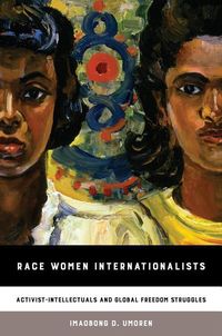 Bild vom Artikel Race Women Internationalists vom Autor Imaobong D. Umoren