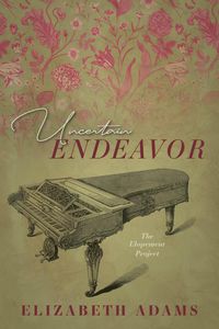 Produktbild: Uncertain Endeavor (The Elopement Project, #3)