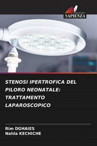 Produktbild: Stenosi Ipertrofica Del Piloro Neonatale: Trattamento Laparoscopico