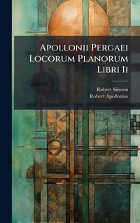 Produktbild: Apollonii Pergaei Locorum Planorum Libri Ii