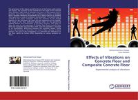 Produktbild: Effects of Vibrations on Concrete Floor and Composite Concrete Floor
