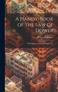 Produktbild: A Handy-Book of the Law of Dower