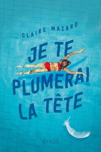 Produktbild: Je te plumerai la t&ecirc;te