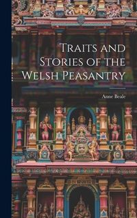 Produktbild: Traits and Stories of the Welsh Peasantry