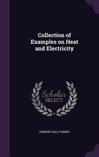 Produktbild: Collection of Examples on Heat and Electricity