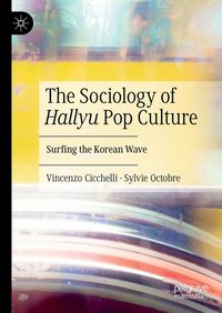 Produktbild: The Sociology of Hallyu Pop Culture