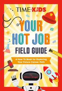 Produktbild: TIME for Kids: Your Hot Job Field Guide