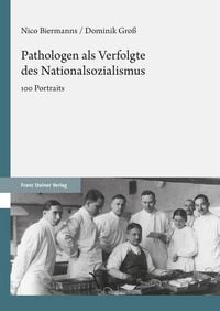 Produktbild: Pathologen als Verfolgte des Nationalsozialismus