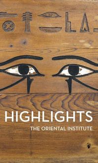 Produktbild: Highlights of the Collections of the Oriental Institute