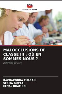 Produktbild: Malocclusions De Classe Iii : O&ugrave; En Sommes-Nous ?