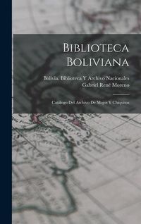 Produktbild: Biblioteca Boliviana: Cat&aacute;logo Del Archivo De Mojos Y Chiquitos