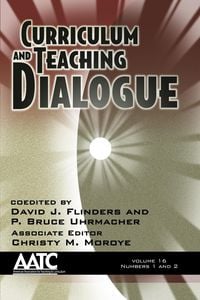 Produktbild: Curriculum and Teaching Dialogue Vol 16 Issue 1 & 2
