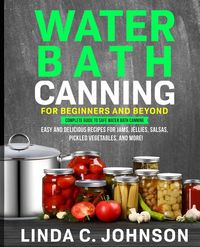 Produktbild: Water Bath Canning For Beginners and Beyond!