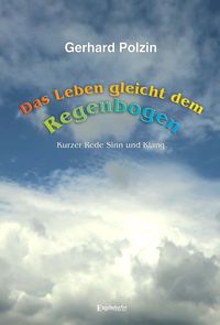 Produktbild: Das Leben gleicht dem Regenbogen