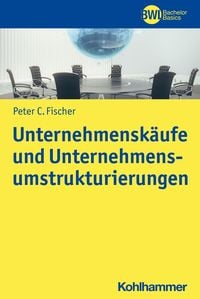 Produktbild: Unternehmensk&auml;ufe und Unternehmensumstrukturierungen