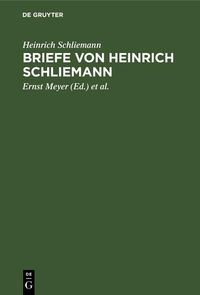 Produktbild: Briefe von Heinrich Schliemann