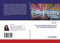 Produktbild: Gingival Pigmentation and Its Treatment Modalities