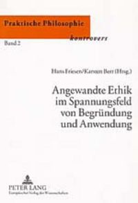 Produktbild: Angewandte Ethik im Spannungsfeld von Begr&uuml;ndung und Anwendung