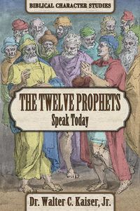 Produktbild: The Twelve Minor Prophets Speak Today