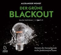 Bild vom Artikel Der Grüne Blackout vom Autor Alexander Wendt