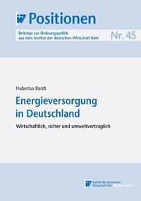 Bild vom Artikel Energieversorgung in Deutschland vom Autor Hubertus Bardt