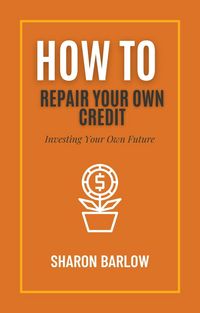 Produktbild: How To Repair Your Own Credit