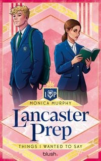 Produktbild: Lancaster Prep - Things I Wanted to Say