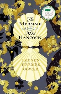 Produktbild: Gowar, I: The Mermaid and Mrs Hancock
