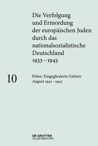 Produktbild: Polen: Die eingegliederten Gebiete August 1941-1945