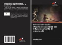 Produktbild: Il contratto come strumento giuridico per il funzionamento di un'azienda
