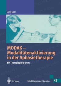 Produktbild: MODAK - Modalit&auml;tenaktivierung in der Aphasietherapie (Rehabilitation und Pr&auml;vention)