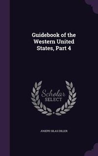 Produktbild: Guidebook of the Western United States, Part 4