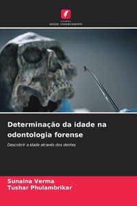 Produktbild: Determina&ccedil;&atilde;o da idade na odontologia forense