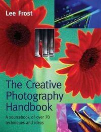 Produktbild: Frost, L: The Creative Photography Handbook