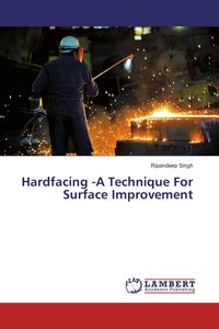 Produktbild: Hardfacing -A Technique For Surface Improvement