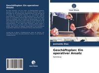 Produktbild: Gesch&auml;ftsplan: Ein operativer Ansatz