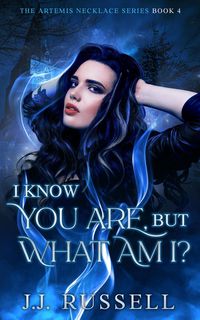 Produktbild: I Know You Are, but What Am I? (The Artemis Necklace Series, #4)