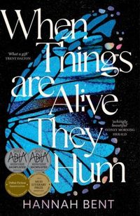 Produktbild: Bent, H: When Things Are Alive They Hum