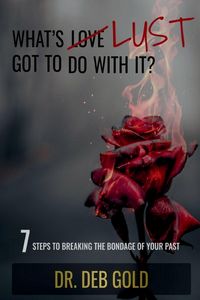 Produktbild: What's Lust Got To Do with It?