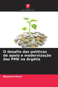 Produktbild: O desafio das pol&iacute;ticas de apoio e moderniza&ccedil;&atilde;o das PME na Arg&eacute;lia