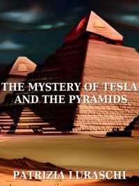 Produktbild: The mistery of Tesla and the pyramids
