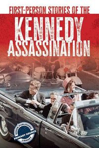 Produktbild: First-Person Stories of the Kennedy Assassination