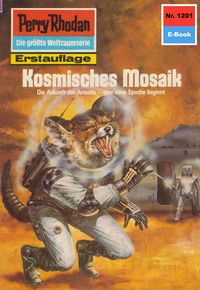 Produktbild: Perry Rhodan 1201: Kosmisches Mosaik