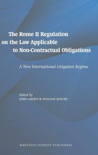 Produktbild: The Rome II Regulation on the Law Applicable to Non-Contractual Obligations