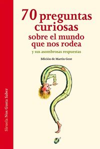 Produktbild: 70 preguntas curiosas sobre el mundo que nos rodea y sus asombrosas respuestas